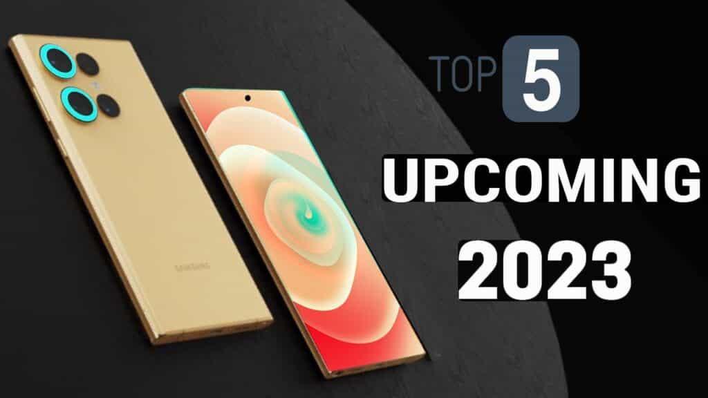 Upcoming Phone 2023 : नए साल में लॉन्च होंगे ये शानदार स्मार्टफोन, देखें